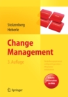 Change Management : Veranderungsprozesse erfolgreich gestalten - Mitarbeiter mobilisieren. Vision, Kommunikation, Beteiligung, Qualifizierung - eBook