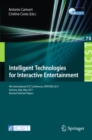 Intelligent Technologies for Interactive Entertainment : 4th International ICST Conference, INTETAIN 2011, Genova, Italy, May 25-27, 2011, Revised Selected Papers - eBook