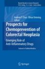 Prospects for Chemoprevention of Colorectal Neoplasia : Emerging Role of Anti-Inflammatory Drugs - eBook