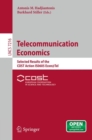 Telecommunication Economics : Selected Results of the COST Action IS0605 Econ@Tel - eBook