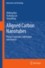 Aligned Carbon Nanotubes : Physics, Concepts, Fabrication and Devices - eBook
