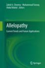 Allelopathy : Current Trends and Future Applications - eBook