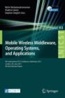 Mobile Wireless Middleware, Operating Systems, and Applications : 4th International ICST Conference, Mobilware 2011, London, UK, June 22-24, 2011, Revised Selected Papers - Book