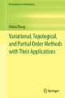 Variational, Topological, and Partial Order Methods with Their Applications - eBook