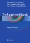 The Parathyroid Glands : Imaging and Surgery - eBook