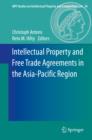 Intellectual Property and Free Trade Agreements in the Asia-Pacific Region - eBook