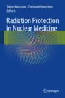 Radiation Protection in Nuclear Medicine - Book