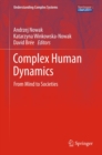 Complex Human Dynamics : From Mind to Societies - eBook