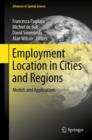 Employment Location in Cities and Regions : Models and Applications - eBook