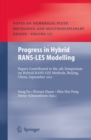 Progress in Hybrid RANS-LES Modelling : Papers Contributed to the 4th Symposium on Hybrid RANS-LES Methods, Beijing, China, September 2011 - eBook