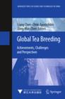 Global Tea Breeding : Achievements, Challenges and Perspectives - eBook