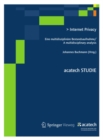 Internet Privacy : Eine multidisziplinare Bestandsaufnahme/ A multidisciplinary analysis - eBook