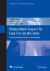 Photosynthesis Research for Food, Fuel and Future : 15th International Conference on Photosynthesis - eBook