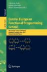 Central European Functional Programming School : 4th Summer School, CEFP 2011, Budapest, Hungary, June 14-24, 2011, Revised Selected Papers - Book