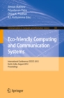 Eco-friendly Computing and Communication Systems : International Conference, ICECCS 2012, Kochi, India, August 9-11, 2012. Proceedings - eBook