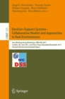 Decision Support Systems - Collaborative Models and Approaches in Real Environments : Euro Working Group Workshops, EWG-DSS 2011, London, UK, June 23-24, 2011, and Paris, France, November 30 - Decembe - eBook