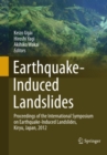 Earthquake-Induced Landslides : Proceedings of the International Symposium on Earthquake-Induced Landslides, Kiryu, Japan, 2012 - eBook