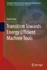 Transition Towards Energy Efficient Machine Tools - eBook