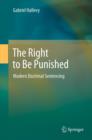 The Right to Be Punished : Modern Doctrinal Sentencing - eBook