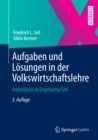Aufgaben und Losungen in der Volkswirtschaftslehre : Arbeitsbuch zu Engelkamp/Sell - eBook