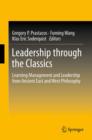 Leadership through the Classics : Learning Management and Leadership from Ancient East and West Philosophy - eBook