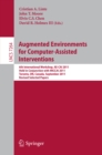 Augmented Environments for Computer-Assisted Interventions : 6th International Workshop, AE-CAI 2011, Held in Conjunction with MICCAI 2011, Toronto, ON, Canada - eBook