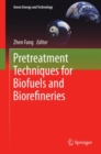 Pretreatment Techniques for Biofuels and Biorefineries - eBook