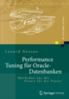 Performance Tuning fur Oracle-Datenbanken : Methoden aus der Praxis fur die Praxis - eBook