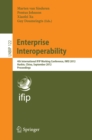 Enterprise Interoperability : 4th International IFIP Working Conference, IWEI 2012, Harbin, China, September 6-7, 2012, Proceedings - eBook
