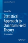 Statistical Approach to Quantum Field Theory : An Introduction - eBook