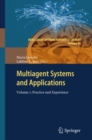 Multiagent Systems and Applications : Volume 1:Practice and Experience - eBook