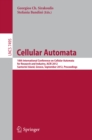 Cellular Automata : 10th International Conference on Cellular Automata for Research and Industry, ACRI 2012, Santorini Island, Greece, September 24-27, 2012. Proceedings - eBook
