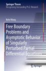 Free Boundary Problems and Asymptotic Behavior of Singularly Perturbed Partial Differential Equations - eBook