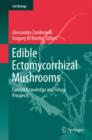 Edible Ectomycorrhizal Mushrooms : Current Knowledge and Future Prospects - eBook