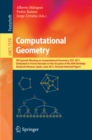 Computational Geometry : XIV Spanish Meeting on Computational Geometry, EGC 2011, Dedicated to Ferran Hurtado on the Occasion of His 60th Birthday, Alcala de Henares, Spain, June 27-30, 2011, Revised - eBook