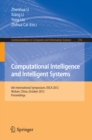 Computational Intelligence and Intelligent Systems : 6th International Symposium, ISICA 2012, Wuhan, China, October 27-28, 2012. Proceedings - eBook