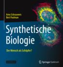 Synthetische Biologie - Der Mensch als Schopfer? - eBook