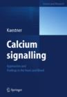 Calcium signalling : Approaches and Findings in the Heart and Blood - eBook