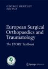 European Surgical Orthopaedics and Traumatology : The EFORT Textbook - Book