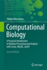 Computational Biology : A Practical Introduction to BioData Processing and Analysis with Linux, MySQL, and R - eBook