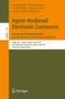Agent-Mediated Electronic Commerce. Designing Trading Strategies and Mechanisms for Electronic Markets : AMEC 2011, Taipei, Taiwan, May 2, 2011, and TADA 2011, Barcelona, Spain, July 17, 2011, Revised - eBook