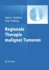 Regionale Therapie maligner Tumoren - eBook