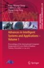 Advances in Intelligent Systems and Applications - Volume 1 : Proceedings of the International Computer Symposium ICS 2012 Held at Hualien, Taiwan, December 12-14, 2012 - eBook