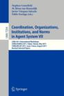 Coordination, Organizations, Instiutions, and Norms in Agent System VII : COIN 2011 International Workshops, COIN@AAMAS, Taipei, Taiwan, May 2011, COIN@WI-IAT, Lyon, France, August 2011, Revised Selec - Book