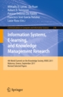Information Systems, E-learning, and Knowledge Management Research : 4th World Summit on the Knowledge Society, WSKS 2011, Mykonos, Greece, September 21-23, 2011. Revised Selected Papers - eBook