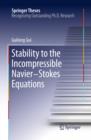 Stability to the Incompressible Navier-Stokes Equations - eBook