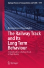 The Railway Track and Its Long Term Behaviour : A Handbook for a Railway Track of High Quality - eBook