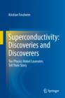 Superconductivity: Discoveries and Discoverers : Ten Physics Nobel Laureates Tell Their Story - eBook