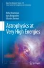 Astrophysics at Very High Energies : Saas-Fee Advanced Course 40. Swiss Society for Astrophysics and Astronomy - eBook