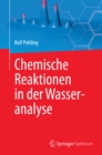 Chemische Reaktionen in der Wasseranalyse - eBook